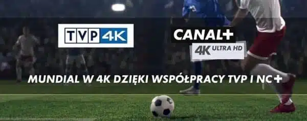Transmisja meczu w 4K, TVP i CANAL+.